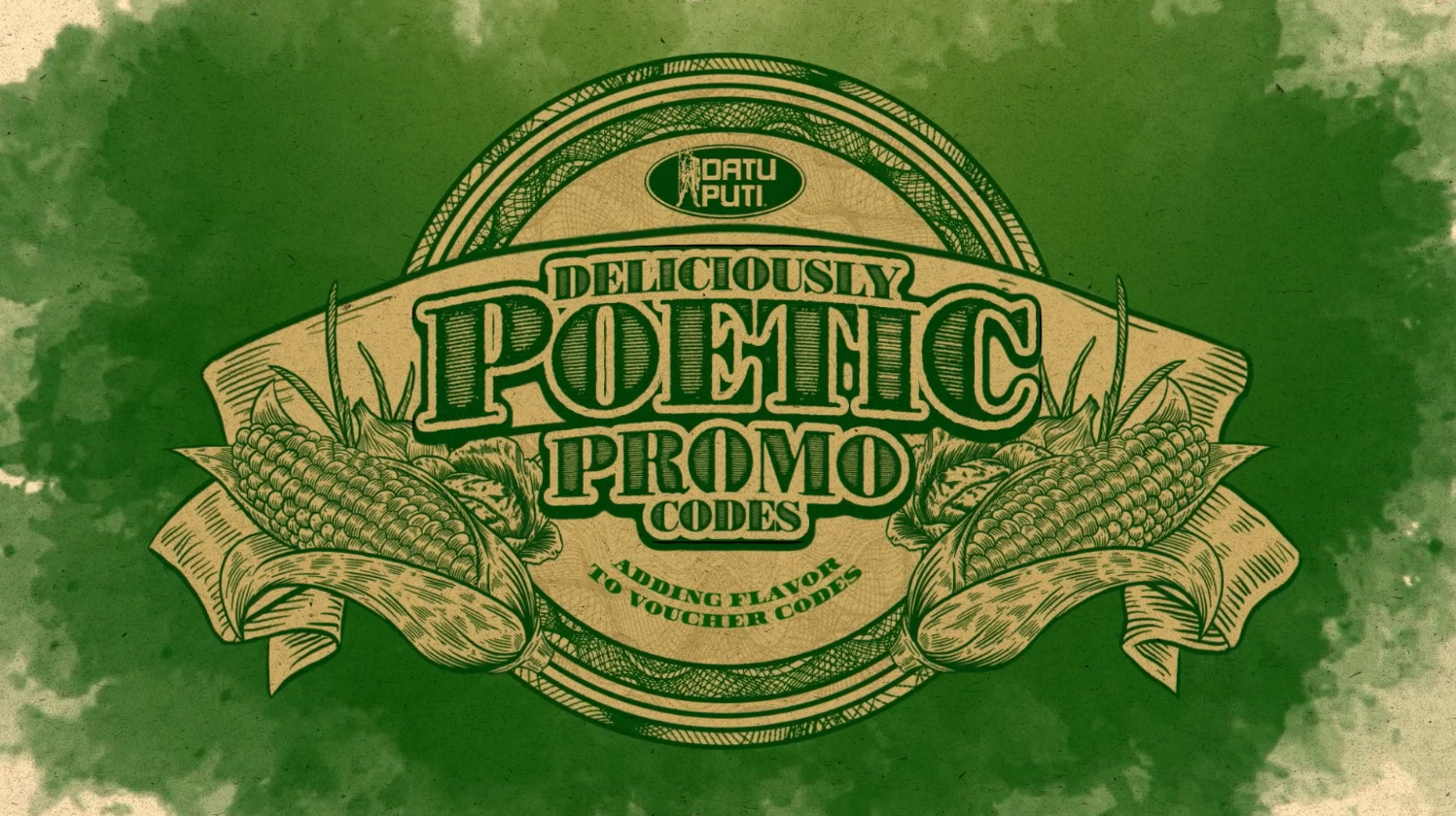 Datu Puti | Deliciously Poetic Promo Codes